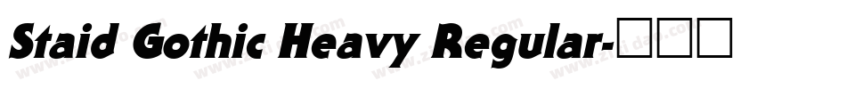 Staid Gothic Heavy Regular字体转换